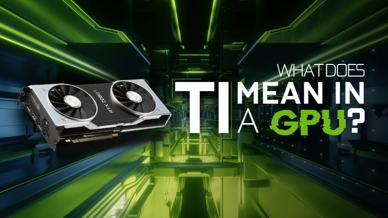 What Does “Ti” Mean in GPUs